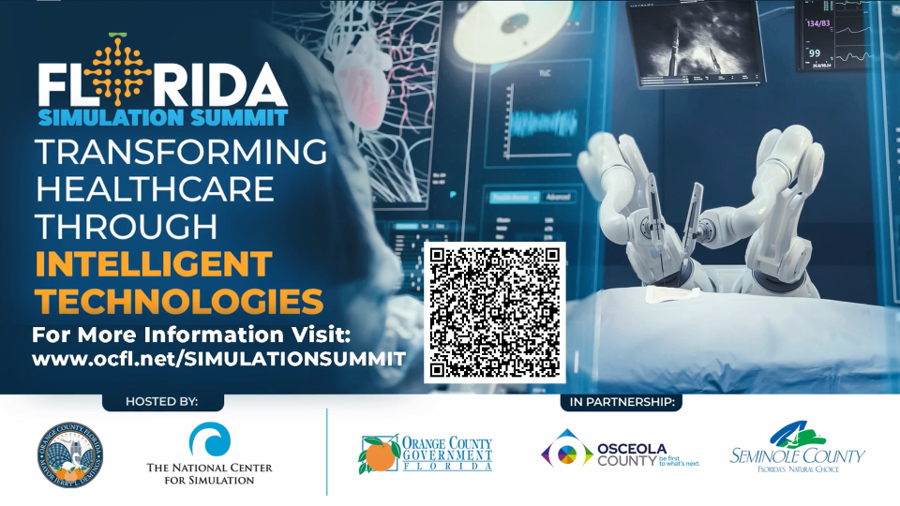 FLORIDA SIMULATION SUMMIT. TRANSFORMING HEALTHCARE THROUGH INTELLIGENT TECHNOLOGIES. For more information visit: www.ocfl.net/simulationsummit