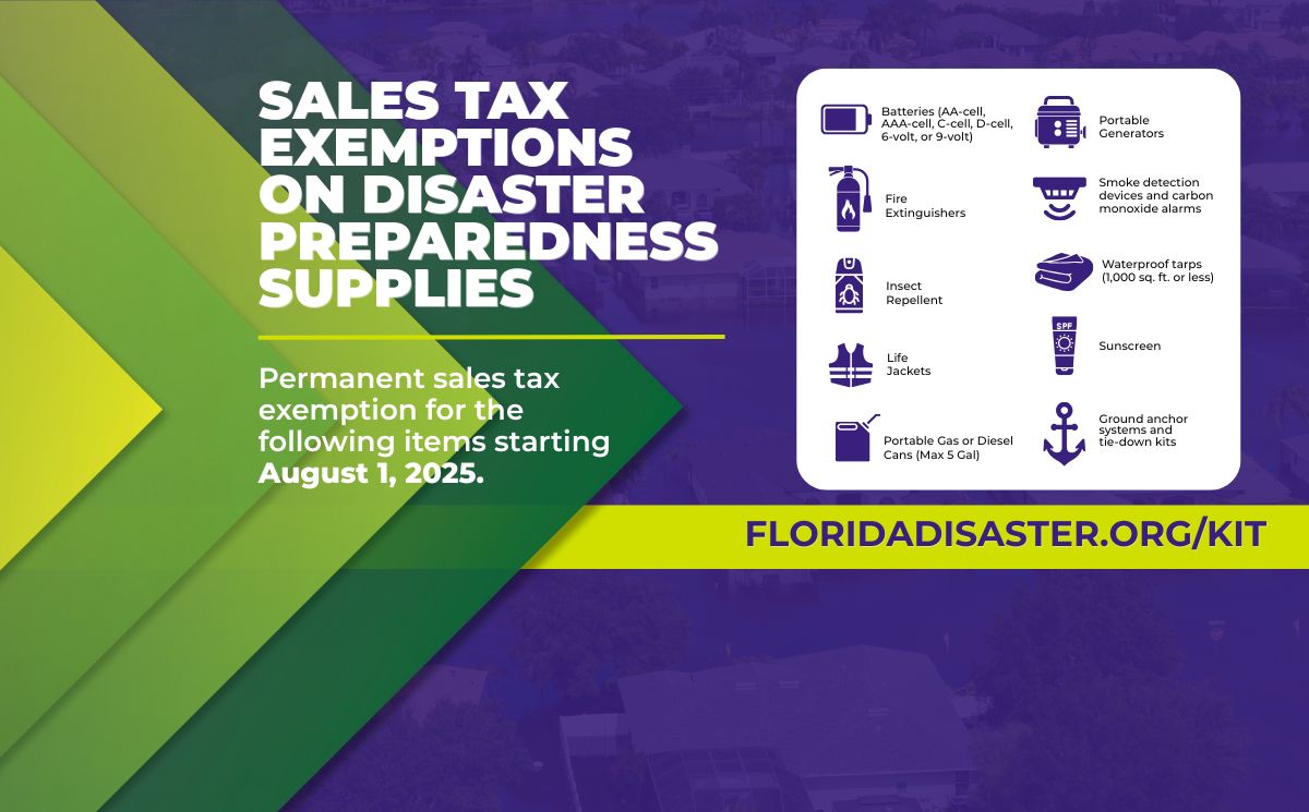 SALES TAX EXEMPTIONS ON DISASTER PREPAREDNESS SUPPLIES: Permanent sales tax exemption for select items starting August 1, 2025.
