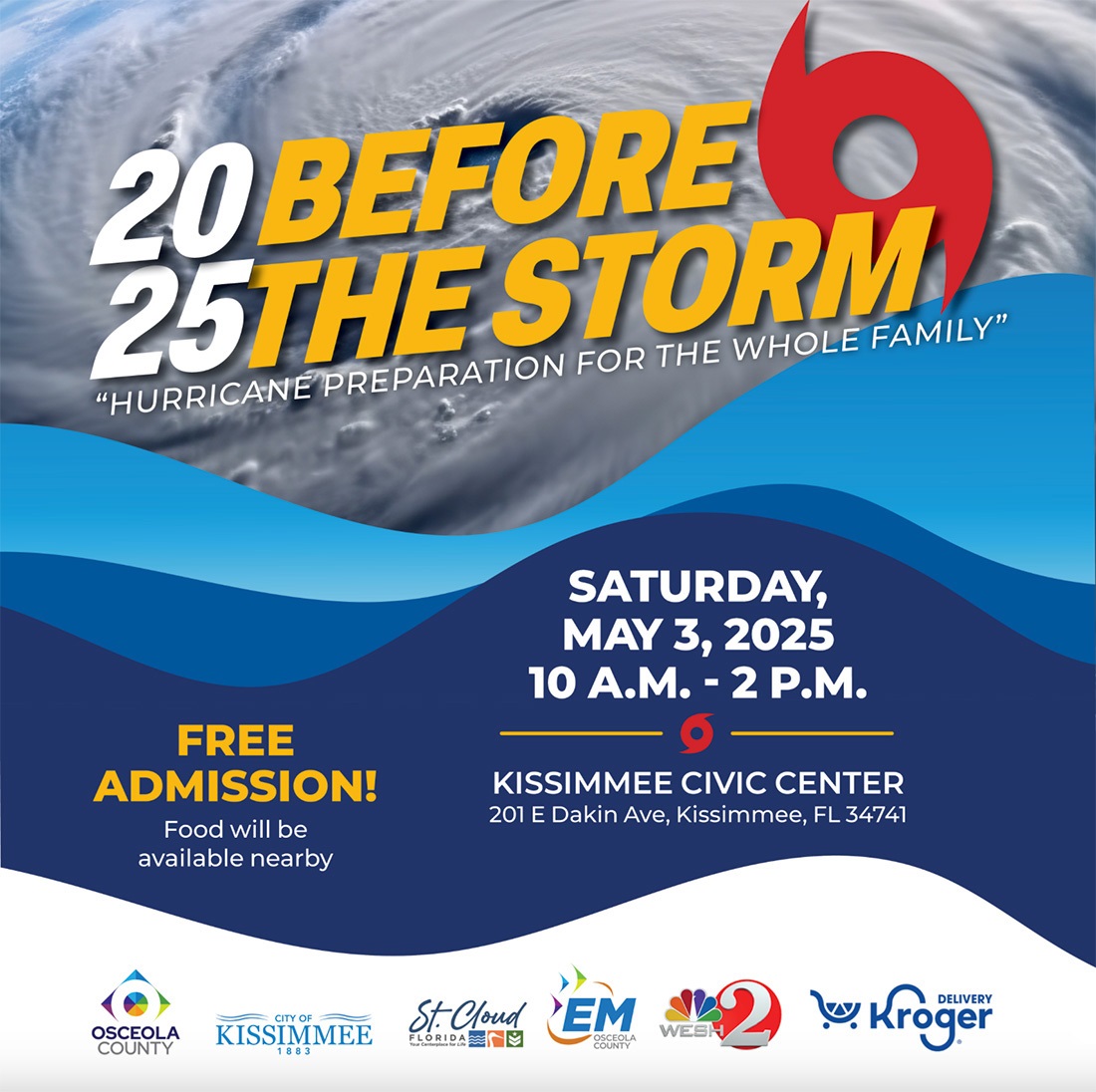 Before the Storm 2025. A hurricane preparation for the whole family on May 3, 2025 from 10 am to 2 pm at the Kissimmee Civic Center.