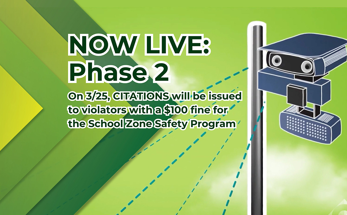 NOW LIVE: Phase 2. On 3/25, citations will be issued to violators with a $100 fine for the School Zone Safety Program